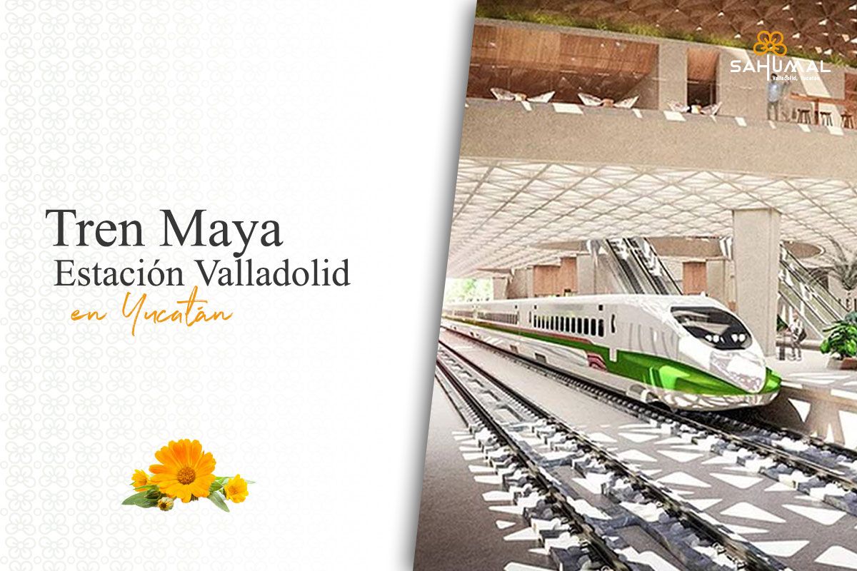Tren Maya Estación Valladolid Yucatán | Sahumal Valladolid | Terrenos de Inversión | Sky 6 Real Estate | Garantía de Inversión en Yucatán