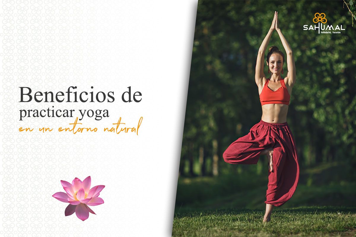 Beneficios de practicar yoga al Aire Libre | Sahumal Valladolid