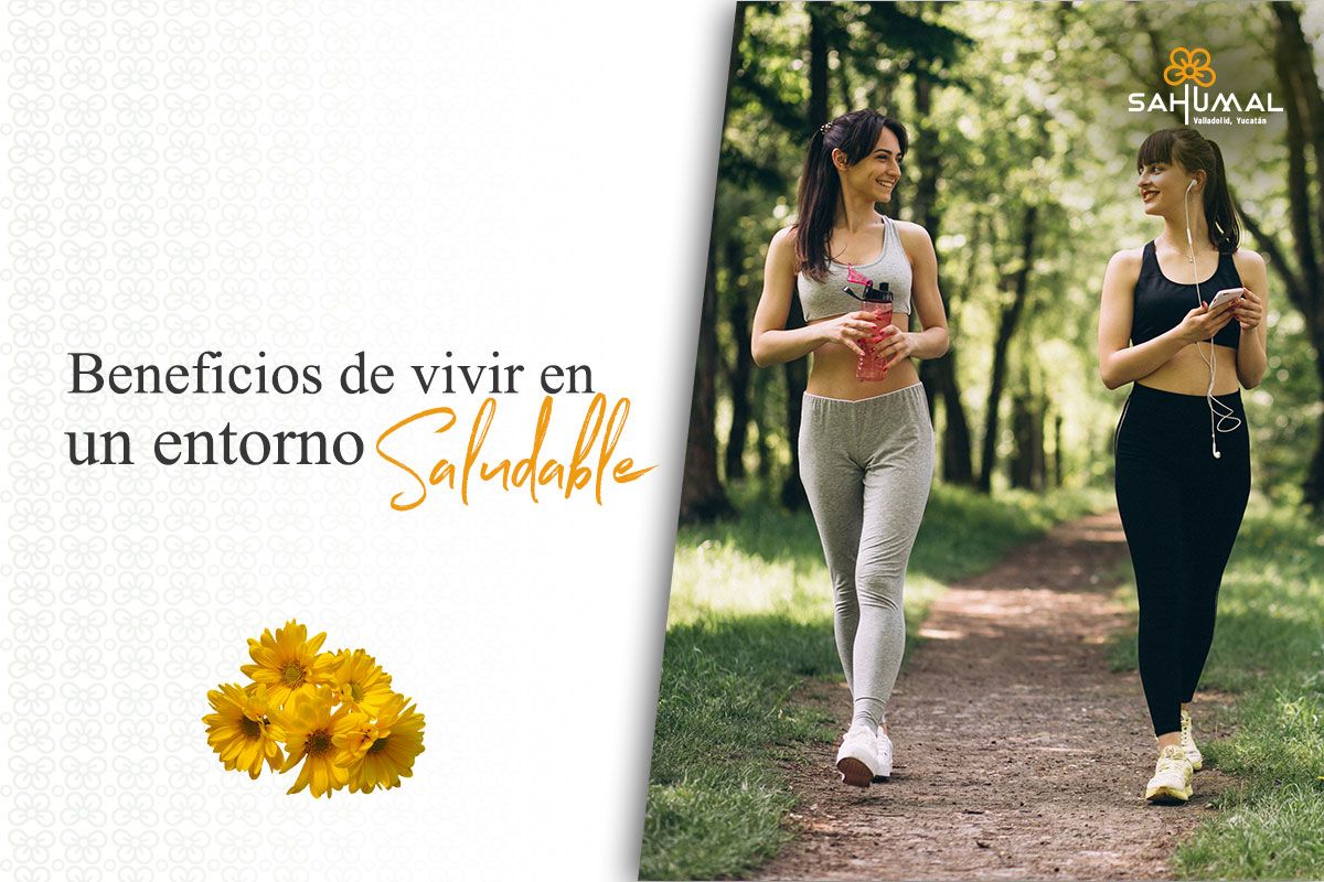Beneficios de vivir en un entorno natural y saludable | Sahumal Valladolid