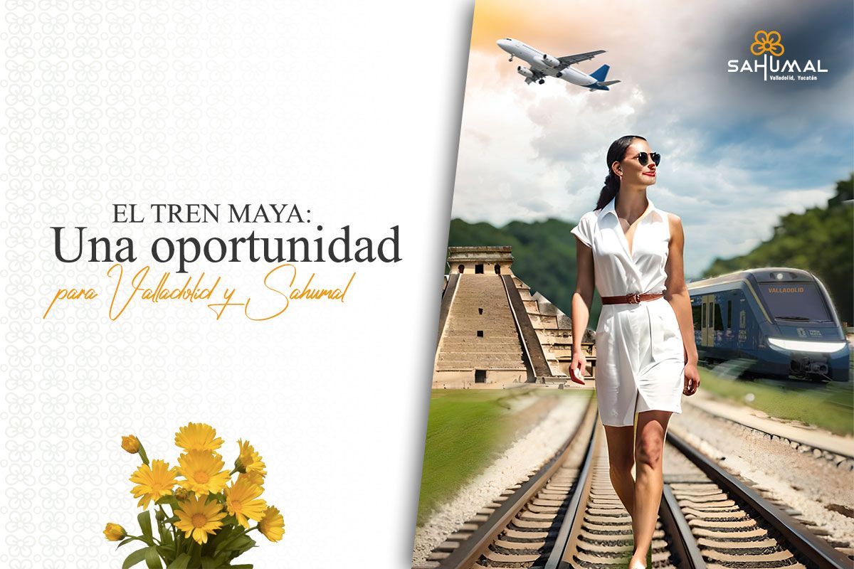 El Tren Maya: Impulsando el crecimiento de Valladolid y Sahumal | Sky 6 Real Estate